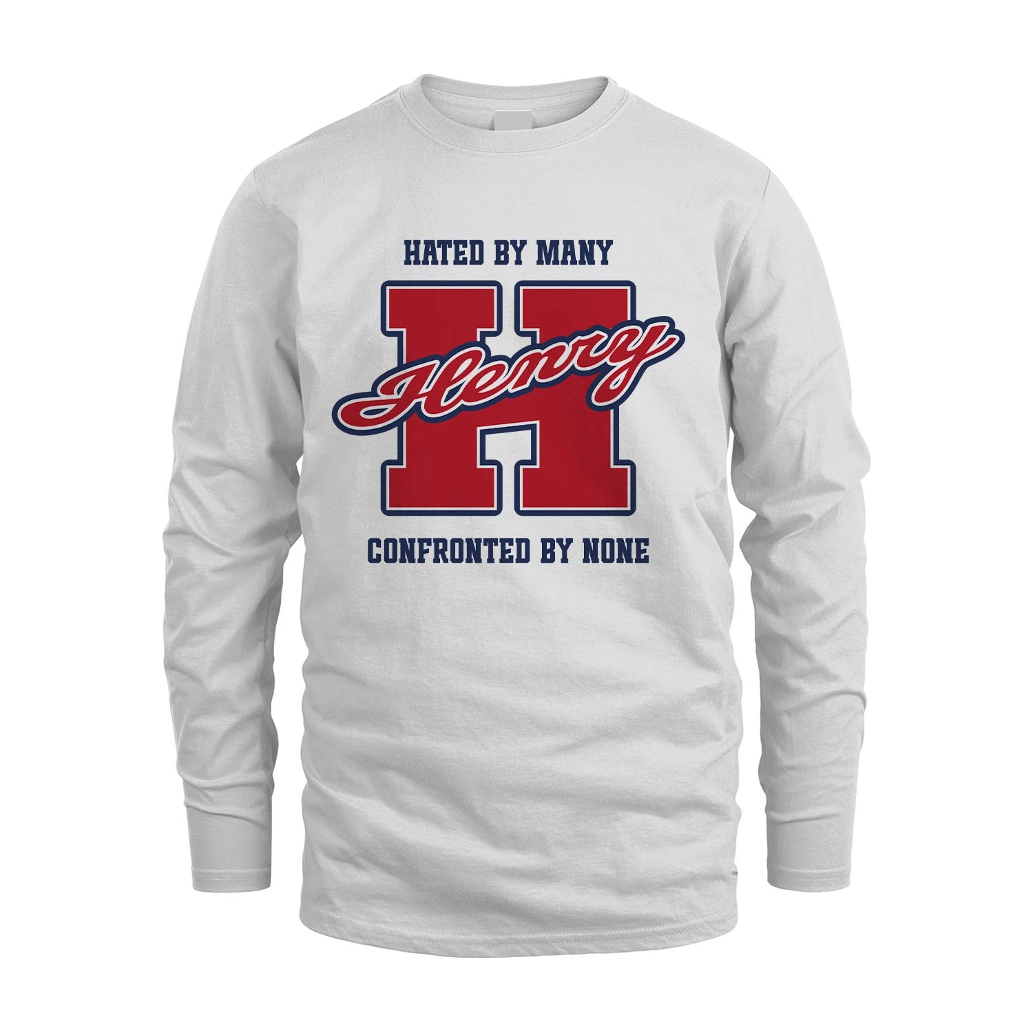 Hated By Many Confronted By None Personalized Name Shirt HENRY M1-8