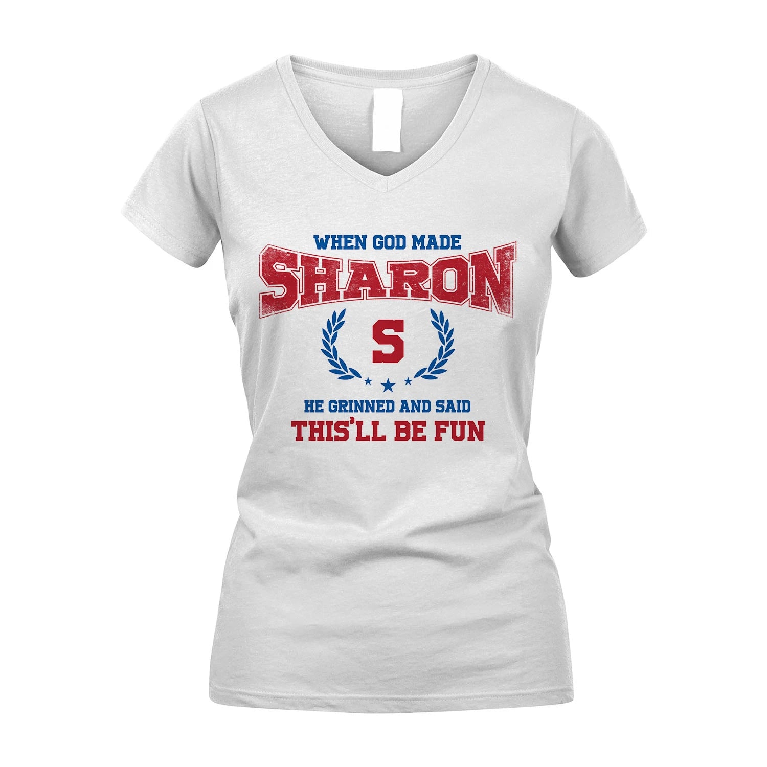 When God Made He Grinned And Said This'll Be Fun Shirt SHARON M1-12