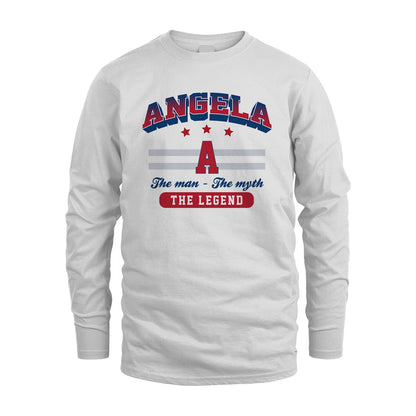 The Man The Myth The Legend With Your Name Shirt ANGELA M1-35