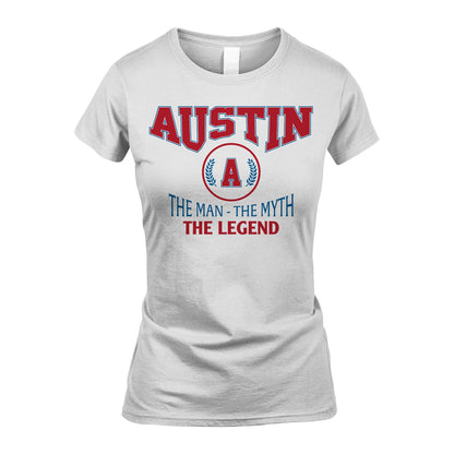 The Man The Myth The Legend Jet Style Shirt AUSTIN M1-9