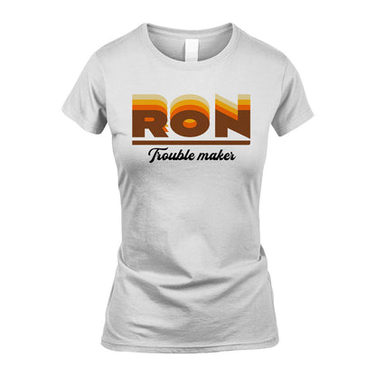 Your Name Trouble Maker Funny Shirt RON M1-34