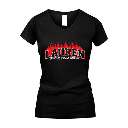 Never Back Down Your Name With Fire Shirt LAUREN M1-37