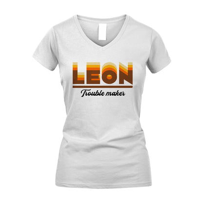 Your Name Trouble Maker Funny Shirt LEON M1-34