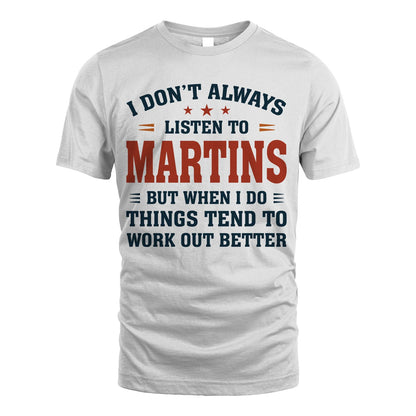 I Don't Always Listen To... MARTINS M1-2