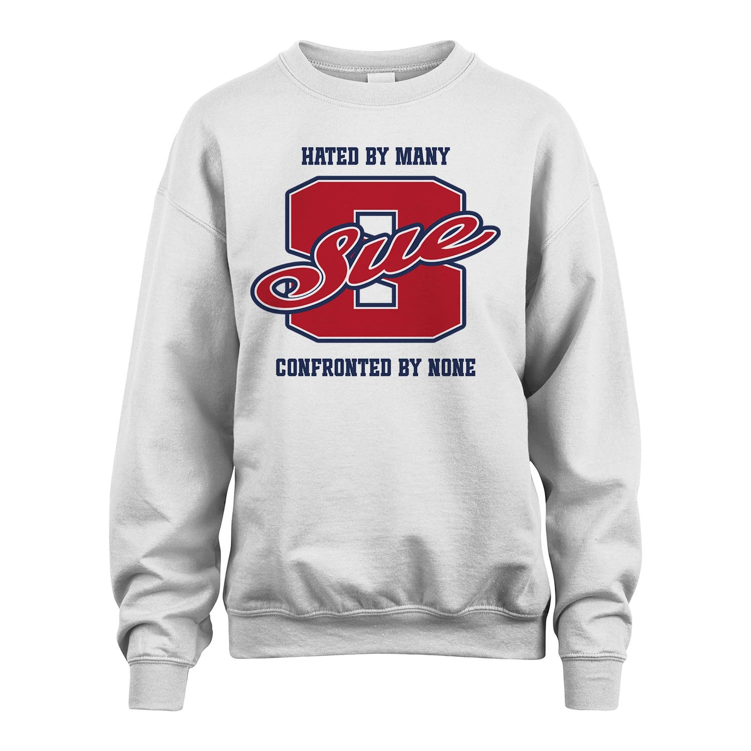 Hated By Many Confronted By None Personalized Name Shirt SUE M1-8