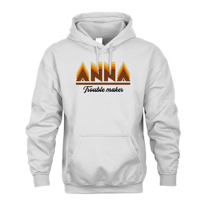Your Name Trouble Maker Funny Shirt ANNA M1-34