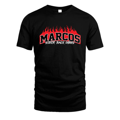 Never Back Down Your Name With Fire Shirt MARCOS M1-37