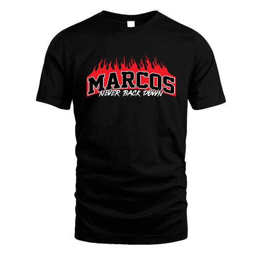 Never Back Down Your Name With Fire Shirt MARCOS M1-37