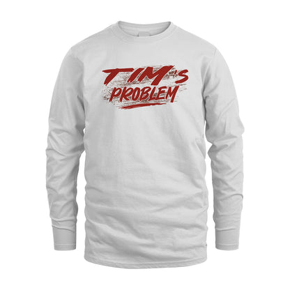 Someone's Problem Funny Shirt TIM M1-5