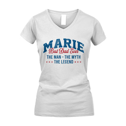 Best Dad Ever The Man The Myth The Legend MARIE M1-7