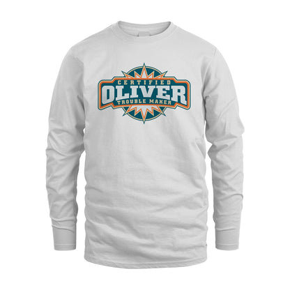 Certified Your Name Trouble Maker Shirt OLIVER M1-36