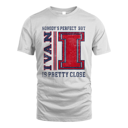 Nobody's Perfect, But Your Name Is Pretty Close IVAN M1-21