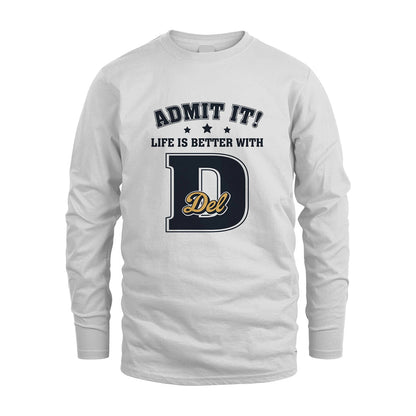 Life Is Better With Your Name Shirt DEL M1-17
