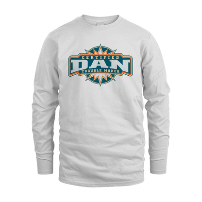 Certified Your Name Trouble Maker Shirt DAN M1-36