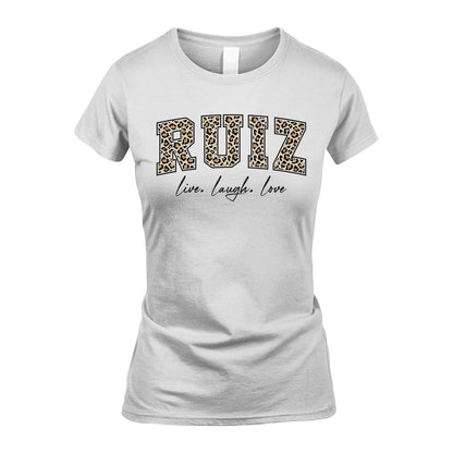 Live Laugh Love Custom Name With Leopard Pattern Shirt RUIZ M1-13