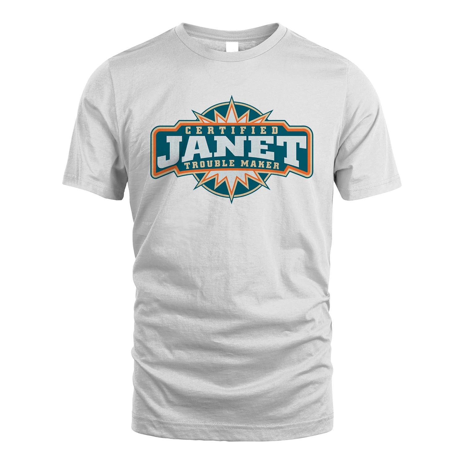 Certified Your Name Trouble Maker Shirt JANET M1-36