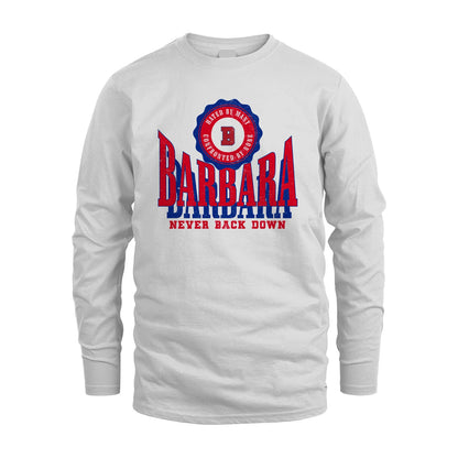 Your Name Never Back Down Shirt BARBARA M1-33