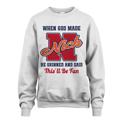 God Made Your Name Custom Shirt NICK M1-16