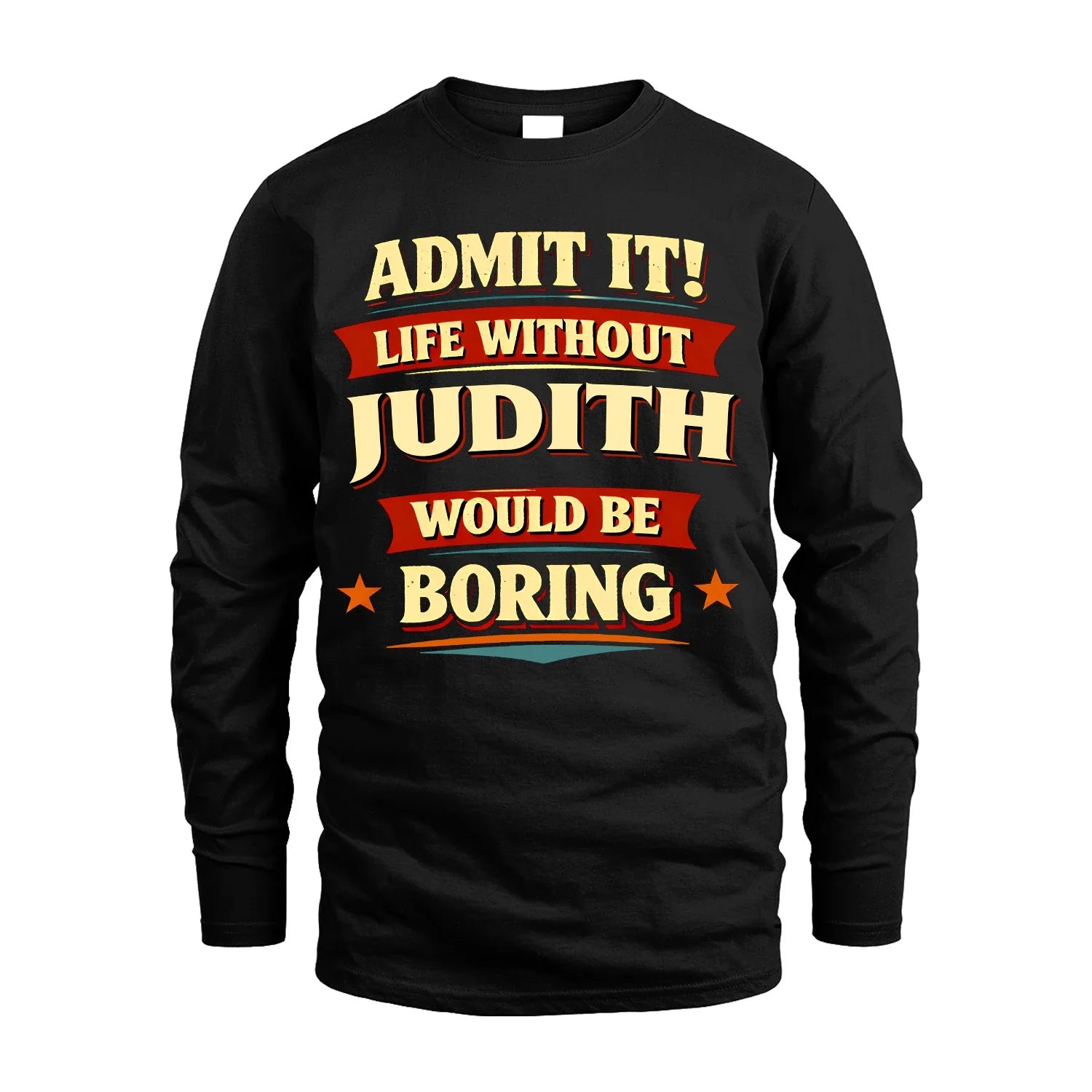 JUDITH 13K1-503 Admit It Life Without...