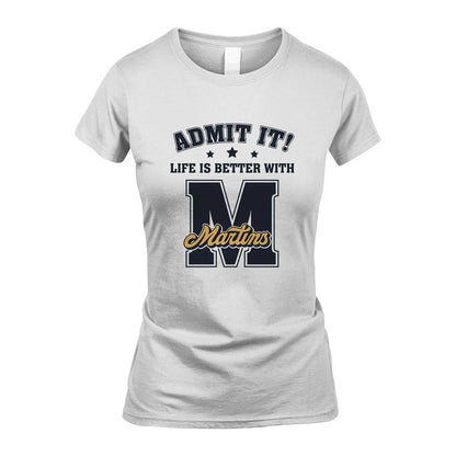 Life Is Better With Your Name Shirt MARTINS M1-17