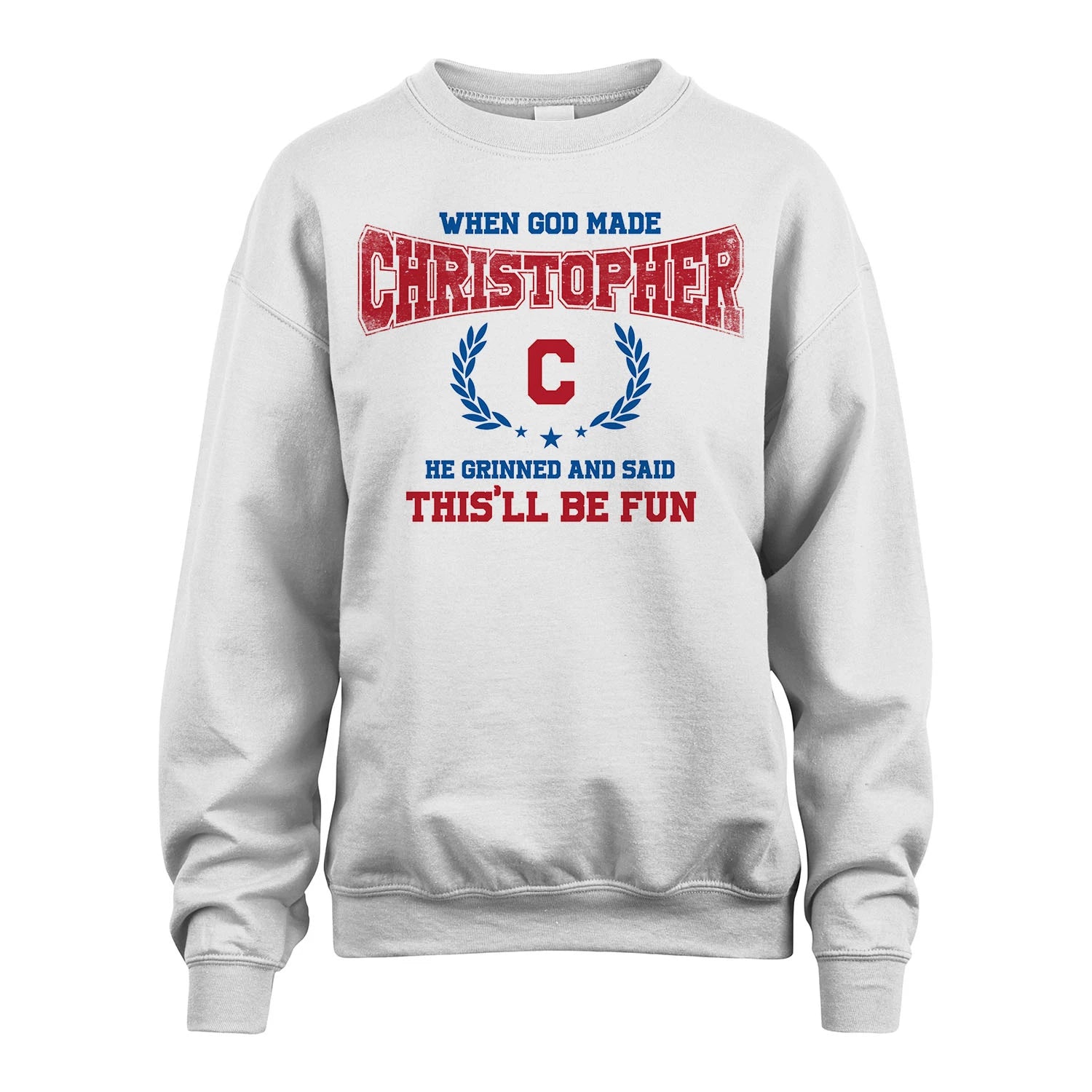 When God Made He Grinned And Said This'll Be Fun Shirt CHRISTOPHER M1-12
