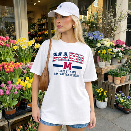 Hated By Many Confronted By None America Shirt MARIO M1-10