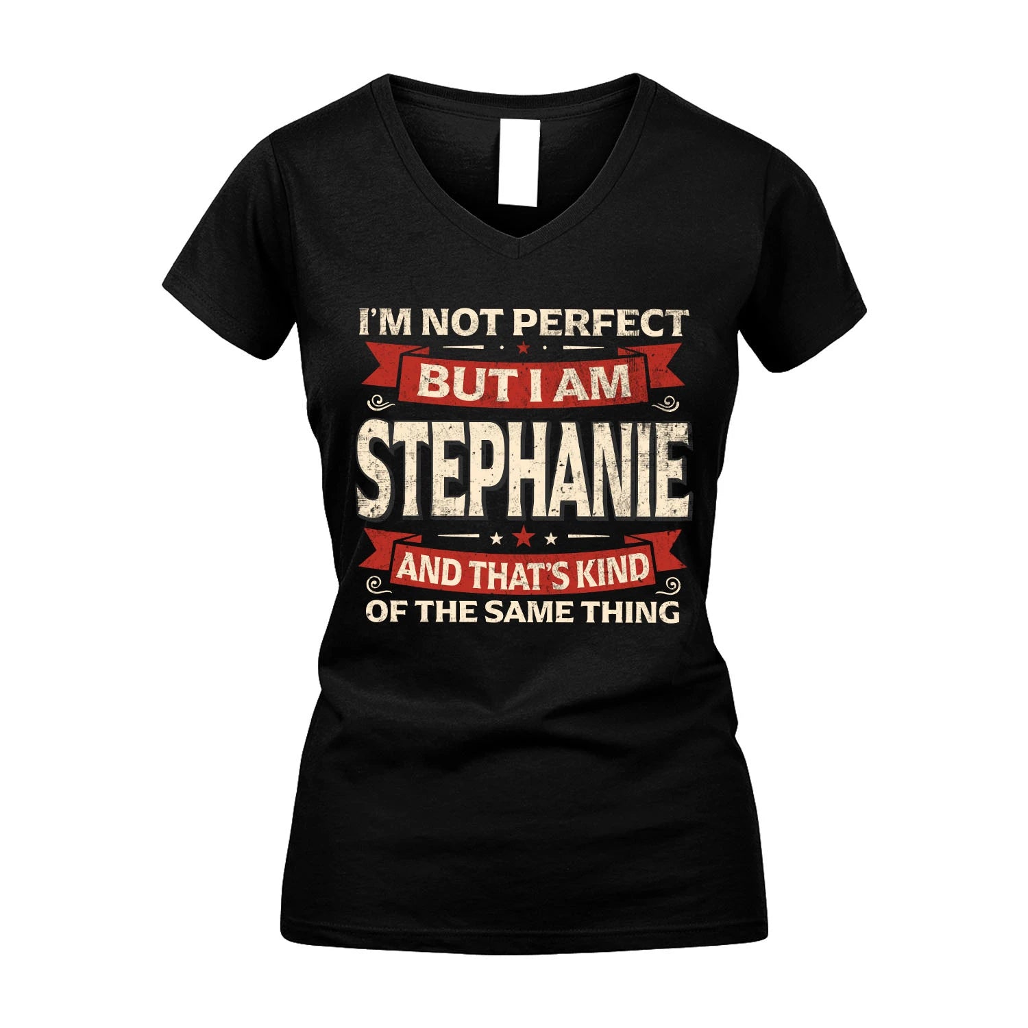 STEPHANIE 13K1-566 I'm Not Perfect But I Am...
