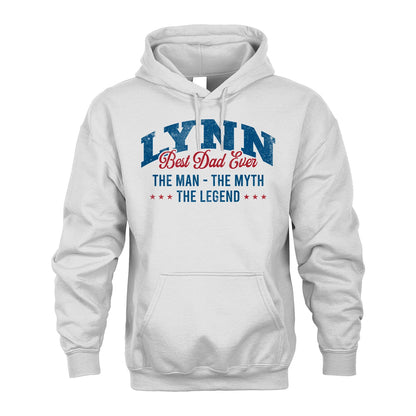 Best Dad Ever The Man The Myth The Legend LYNN M1-7