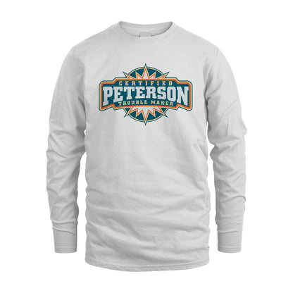 Certified Your Name Trouble Maker Shirt PETERSON M1-36