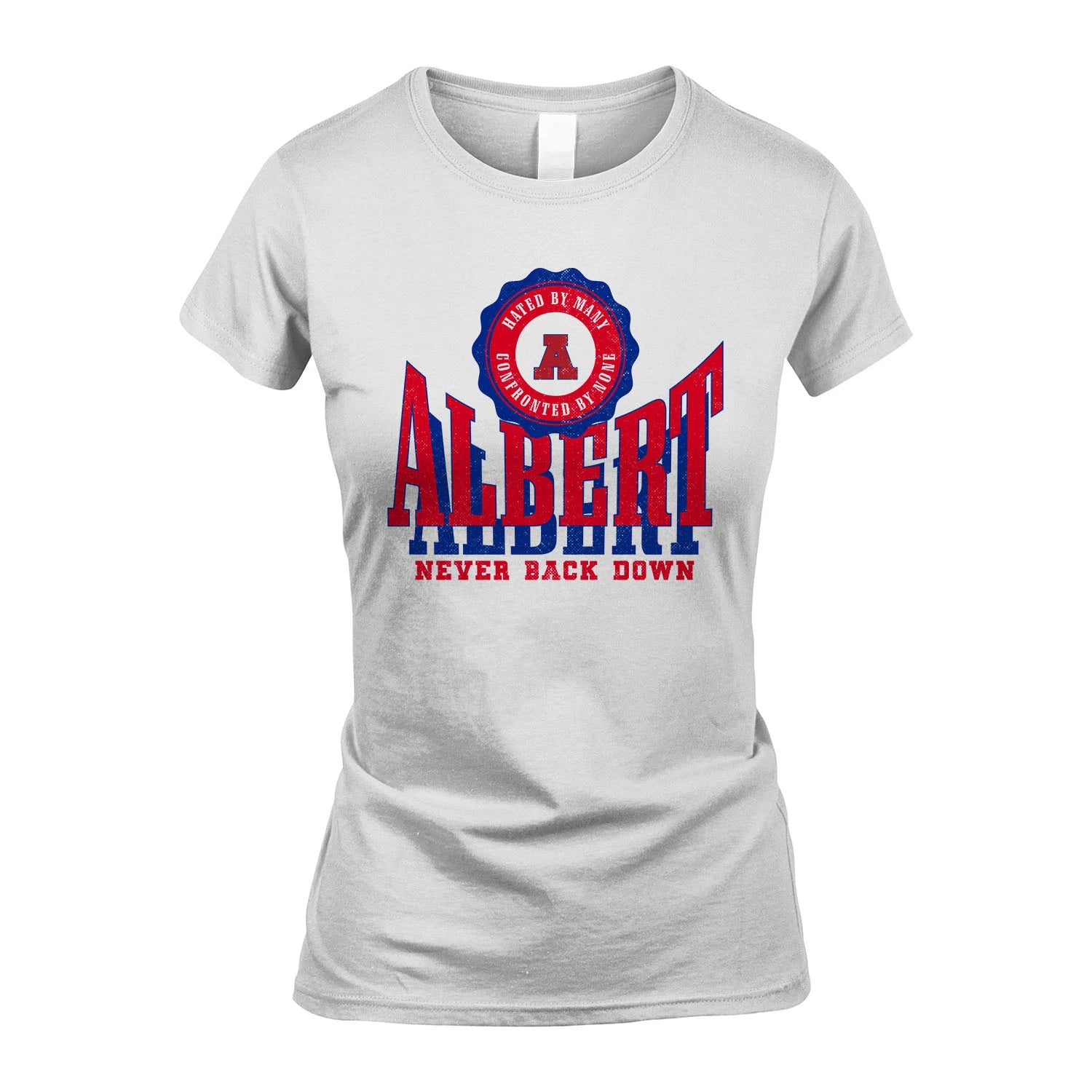 Your Name Never Back Down Shirt ALBERT M1-33