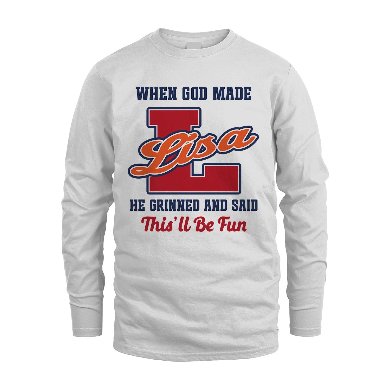 God Made Your Name Custom Shirt LISA M1-16
