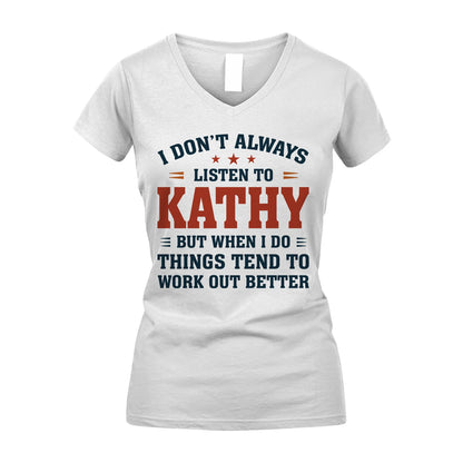 I Don't Always Listen To... KATHY M1-2