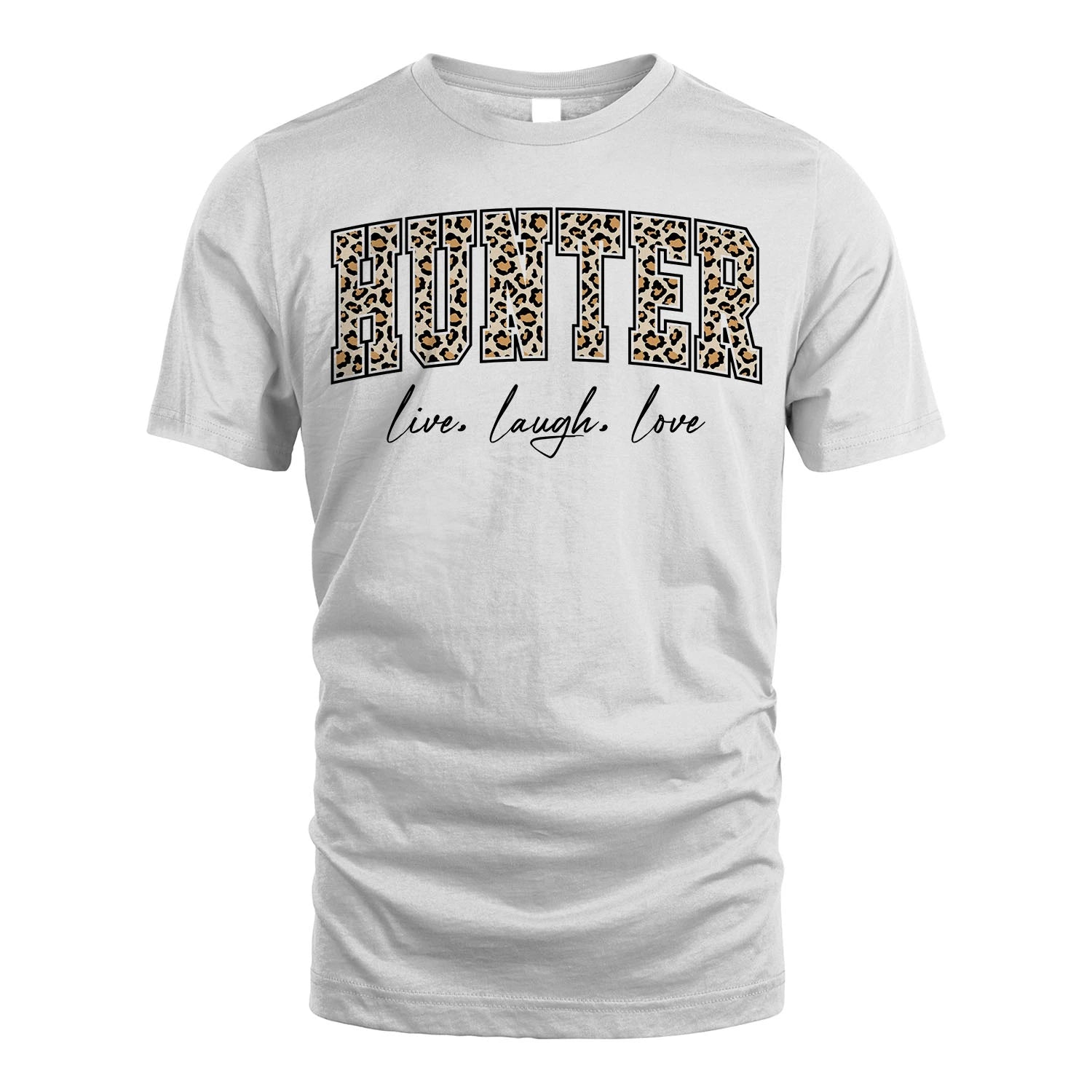 Live Laugh Love Custom Name With Leopard Pattern Shirt HUNTER M1-13