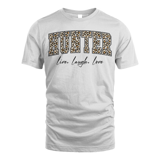 Live Laugh Love Custom Name With Leopard Pattern Shirt HUNTER M1-13