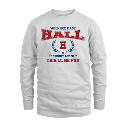 When God Made He Grinned And Said This'll Be Fun Shirt HALL M1-12