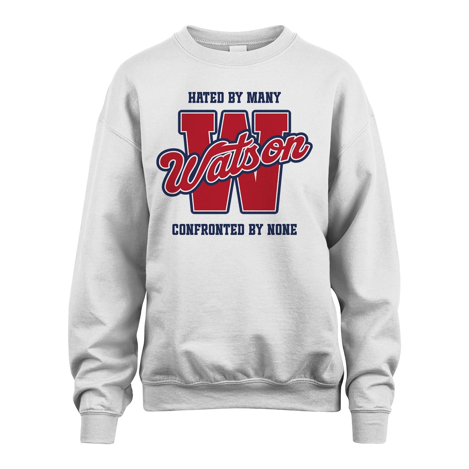 Hated By Many Confronted By None Personalized Name Shirt WATSON M1-8