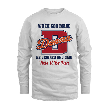 God Made Your Name Custom Shirt DONNA M1-16