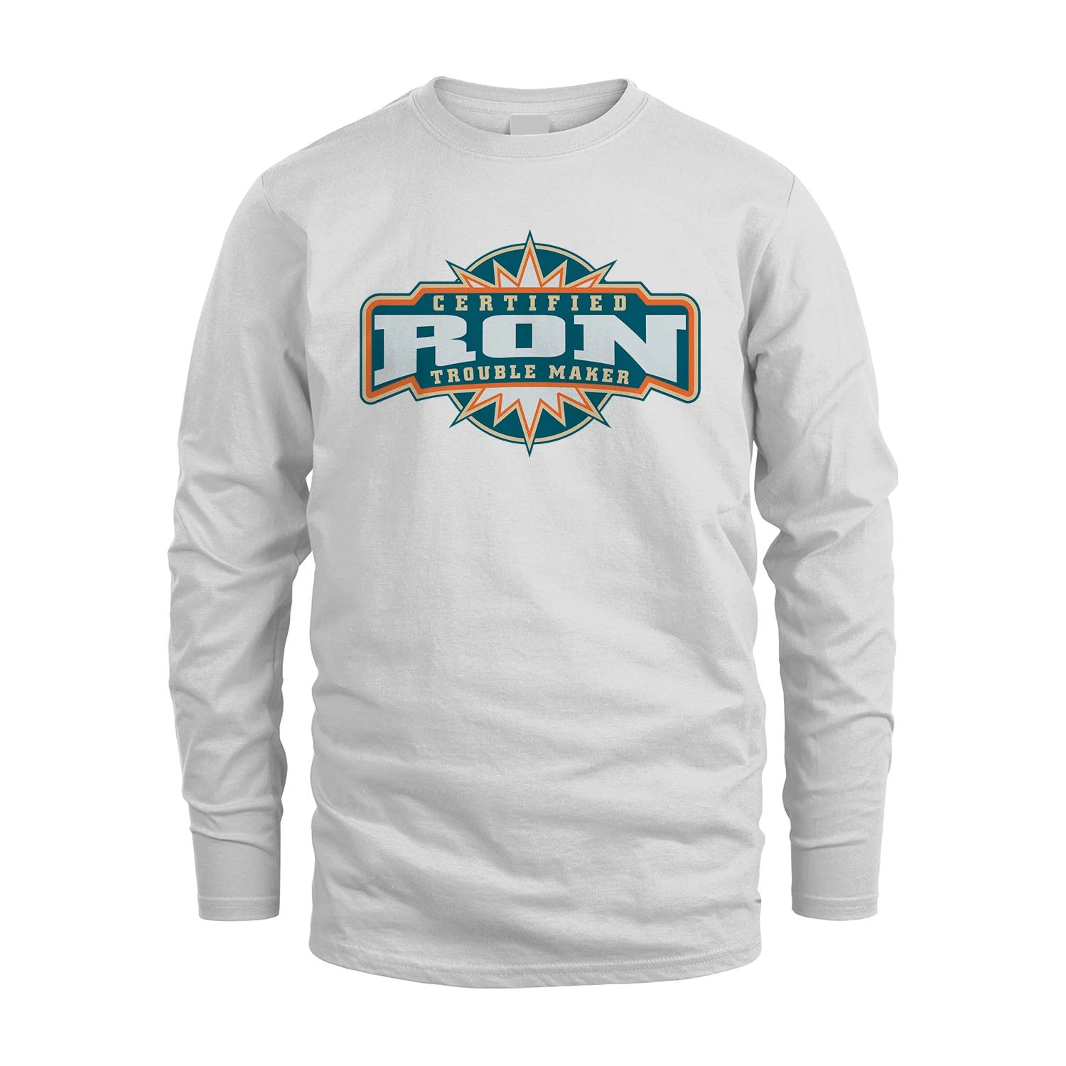 Certified Your Name Trouble Maker Shirt RON M1-36