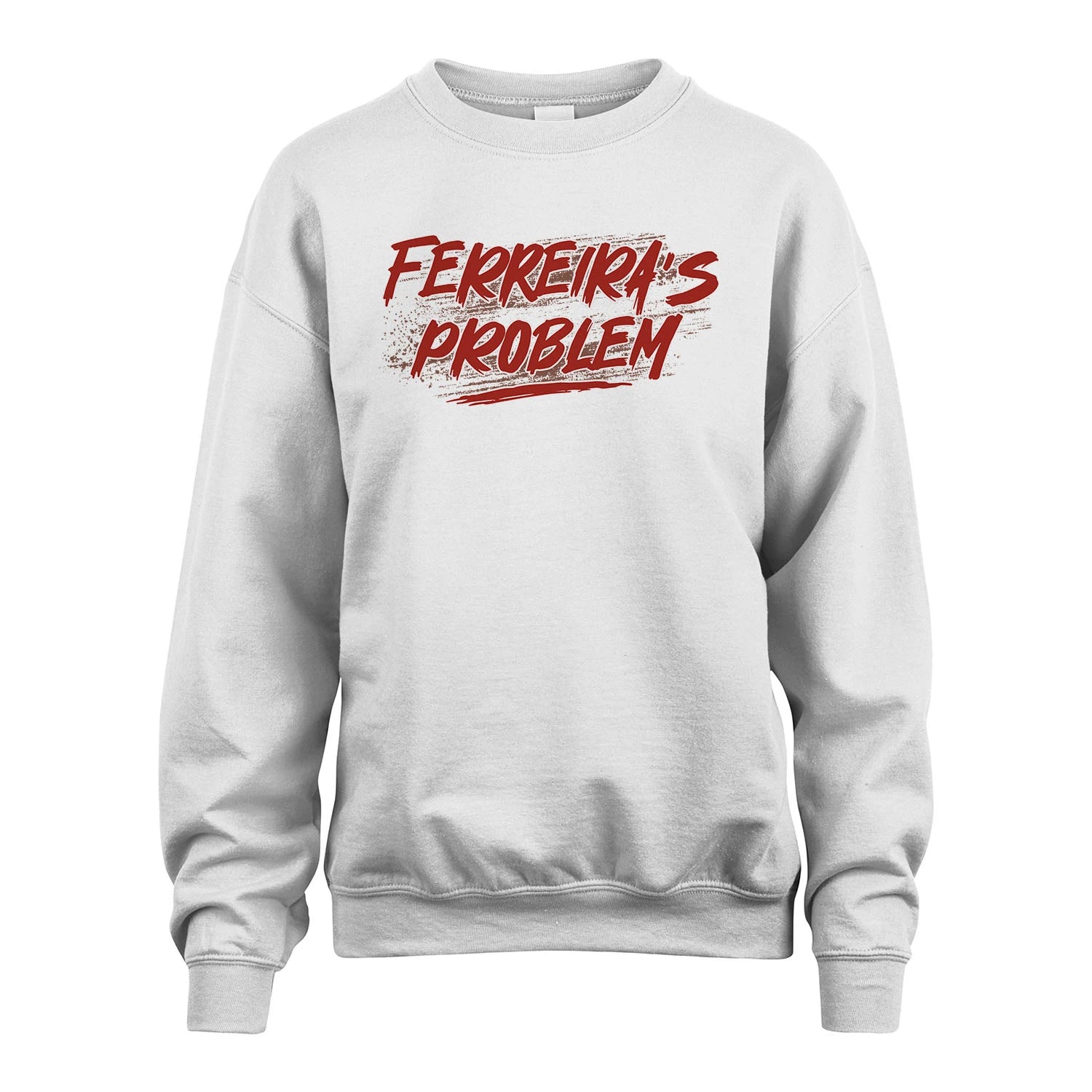Someone's Problem Funny Shirt FERREIRA M1-5