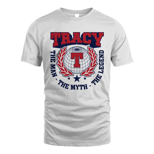 The Man The Myth The Legend Logo Shirt TRACY M1-30
