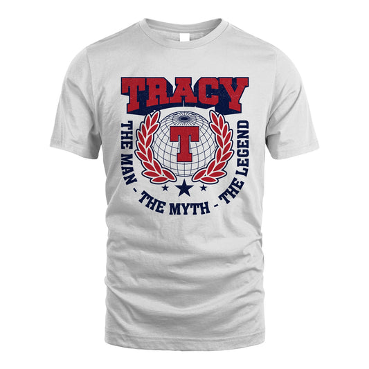The Man The Myth The Legend Logo Shirt TRACY M1-30
