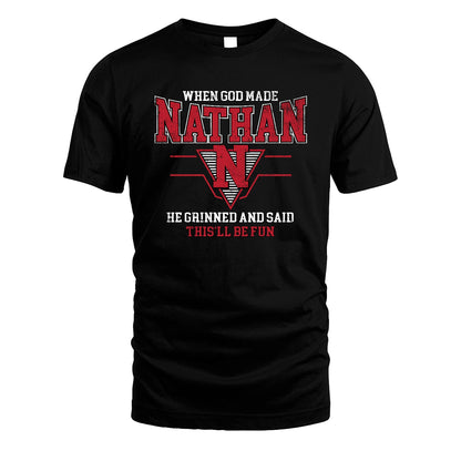 When God Made Your Name He Grinned And Said This'll Be Fun Baseball Shirt NATHAN M1-29