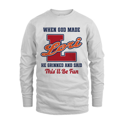 God Made Your Name Custom Shirt LORI M1-16