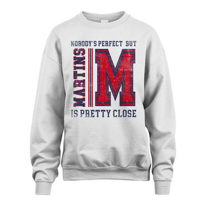 Nobody's Perfect, But Your Name Is Pretty Close MARTINS M1-21