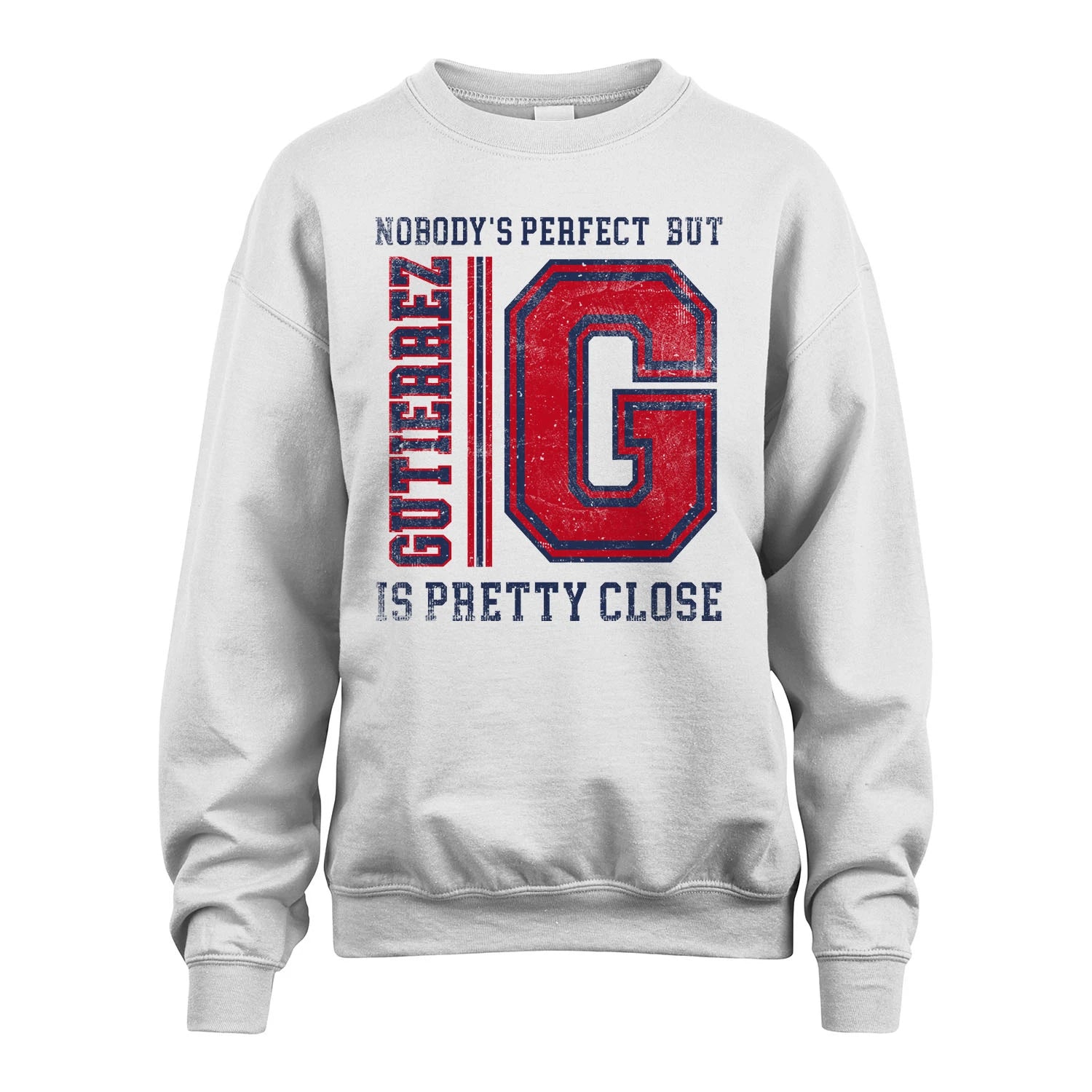 Nobody's Perfect, But Your Name Is Pretty Close GUTIERREZ M1-21
