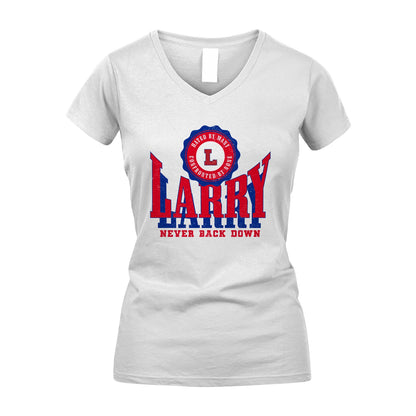 Your Name Never Back Down Shirt LARRY M1-33