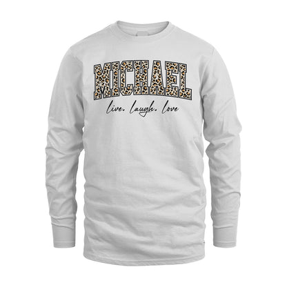 Live Laugh Love Custom Name With Leopard Pattern Shirt MICHAEL M1-13