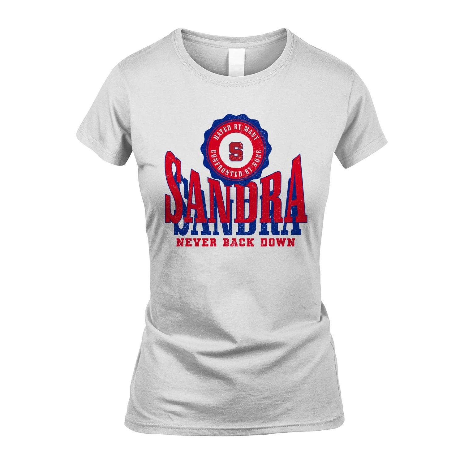 Your Name Never Back Down Shirt SANDRA M1-33