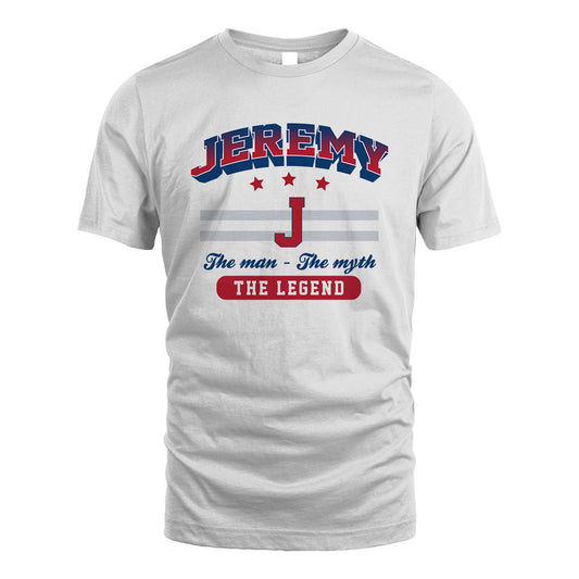 The Man The Myth The Legend With Your Name Shirt JEREMY M1-35