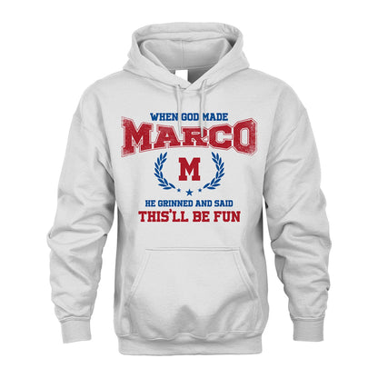 When God Made He Grinned And Said This'll Be Fun Shirt MARCO M1-12